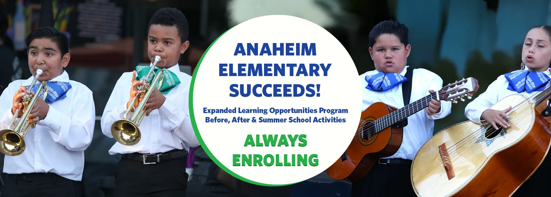 Anaheim Succeeds! Expanded Learning Opportunities Program Before, After & Summer School Activities Program Begins August 11, 2022